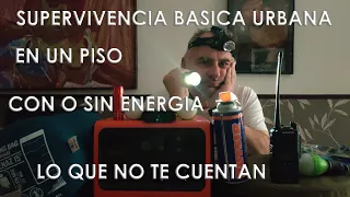 Supervivencia básica urbana en un piso con o sin energía