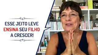 ESSE JEITO LEVE ENSINA SEU FILHO A CRESCER!| Lena Vilela - Educadora em Sexualidade