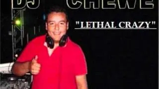 DJ Chewe - Lethal Crazy (Tribal Costeño 2010)