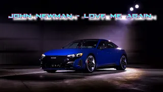 John Newman - Love Me Again | 30 minutes