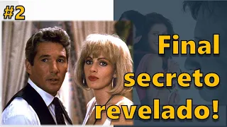 Uma linda mulher: Final secreto revelado!