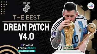 DREAM PATCH V4.0 || THE BEST PATCH EVER || PES 2021