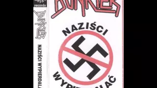 Bunkier - Naziści Wypierdalać [Full Album] 1995