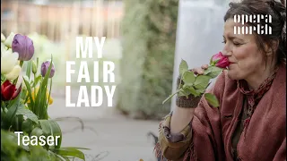 My Fair Lady | Teaser trailer | Opera North & Leeds Playhouse