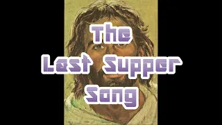 The Last Supper Song
