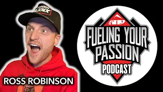 E5 Ross Robinson - Traveling the World On a Snowmobile - 509 Fueling Your Passion Podcast