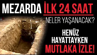 MEZARDAKİ İLK GECE BAŞIMIZA NE GELECEK? HZ. MUHAMMED'İN sav DİLİNDEN KABİR HAYATI