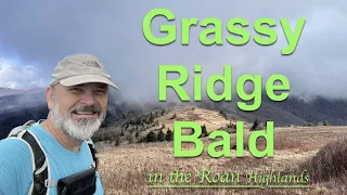 Day Hiking Roan Highlands and Grassy Ridge Bald!