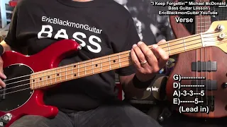 I KEEP FORGETTIN' Michael McDonald BASS GUITAR LESSON  @ericblackmonmusicbass9175