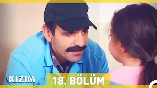 Kızım 18. Bölüm