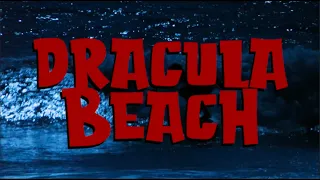 Dracula Beach (1979) original theatrical trailer