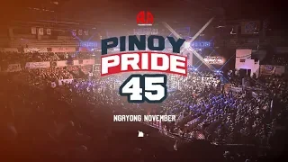 Pinoy Pride 45 | Live on S+A this November!