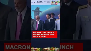 Macron and Lula Launch Advanced Diesel-Powered Submarine In Brazil #shorts | N18S