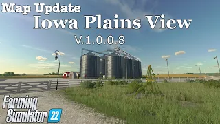 Map Update | Iowa Plains View | V.1.0.0.8 | Farming Simulator 22