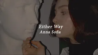 Either Way - Anna Sofia (tradução & legendado)