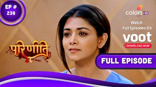 Parineetii | परिणीती | Episode 238 | 06 December 2022