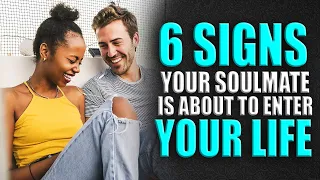 Your Soulmate Will Show Up In Your Life Really Soon if You Spot These Signs