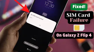 Galaxy Z Flip 4: How To Fix No SIM Card Inserted and SIM Card Failure Error! [Invalid SIM]