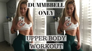 Dumbbell Only Upper Body Workout | Complete Routine