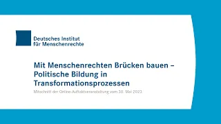 Online-Tagung: Mit Menschenrechten Brücken bauen – Politische Bildung in Transformationsprozessen