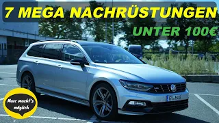 Meine TOP 7 Nachrüstungen bis 100€ - So wertest du deinen VW Passat B8 günstig deutlich auf!