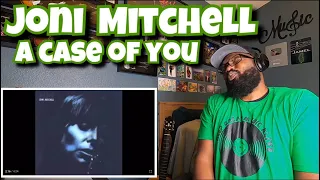 Joni Mitchell - A Case Of You | REACTION