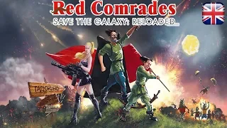 Red Comrades Save the Galaxy: Reloaded - English Longplay - No Commentary