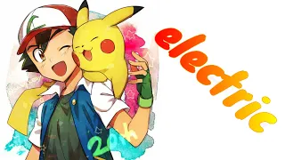 Katy Perry - Electric(AMV)ASH y PIKACHU