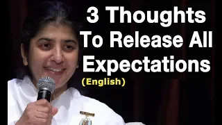 3 Thoughts To Release All Expectations: Part 3: BK Shivani at Sydney (English)