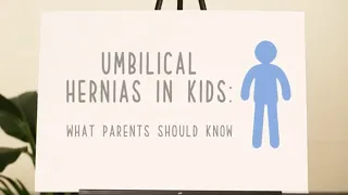 Umbilical Hernias – What Parents Need to Know