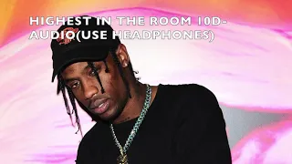 HIGHEST IN THE ROOM 10D-AUDIO(USE HEADPHONES)