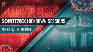 Scantraxx Lockdown Sessions with DJ The Prophet (Official Rebroadcast)