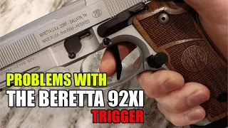 Problems with the Beretta 92 XI Trigger