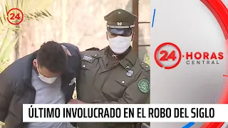 Detienen a 'El Tigre', último involucrado en el robo del siglo | 24 Horas TVN Chile