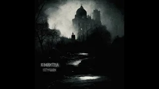 E-Mantra - Stygian (Full Album)