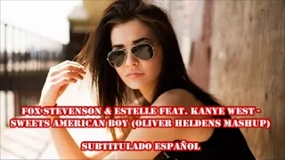 Oliver Heldens - Sweets & American Boy remix  SUBTITULADO ESPAÑOL