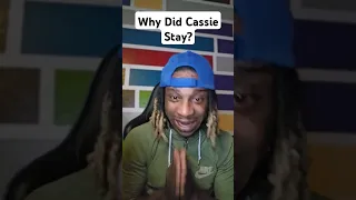 Why Did Cassie Stay?