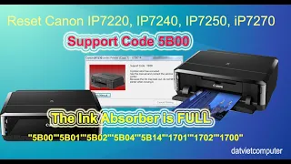 Service Mode + Reset Canon iP7220,iP7230, iP7240, iP7250, iP7270 Error 5B00,1700 Canon Pixma ip7200