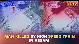 MAN KILLED BY HIGH SPEED TRAIN IN ASSAM WHILE TRYING TO CROSS TRACKS