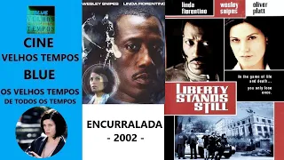 Encurralada (2002), Wesley Snipes, Oliver Platt & Linda Fiorentino, Legendado