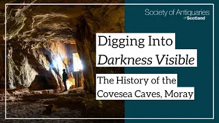 Digging Into Darkness Visible | The History of the Covesea Caves, Moray