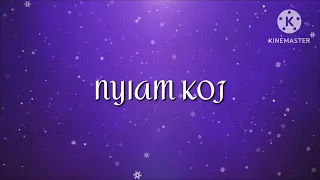 Nyiam Koj - Huab Vwj (lyrics)