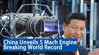 China has shattered the supersonic ceiling with the debut of a "5 Mach" aviation engine!