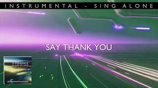 X-Perience - Lyrics Videos "Say Thank You"  sing alone