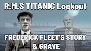 Don't Miss This! Titanic Look Out - Frederick Fleets Grave