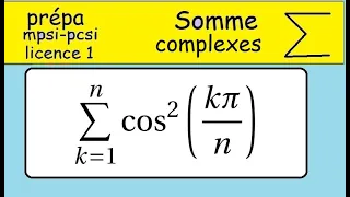 MPSI PCSI- SOMMEs trigonométriques - Montrer que la somme cos²(k pi/n) vaunt n/2 !!!