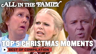 Top 5 Christmas Moments In 'All In The Family' | All In The Family