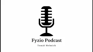 Fyzio podcast #6 - Metody vs. Koncepty vs. Princip (ve fyzioterapii)