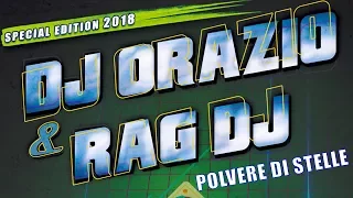 (R.A.G. DJ Remix) || Dj Orazio - Polvere Di Stelle