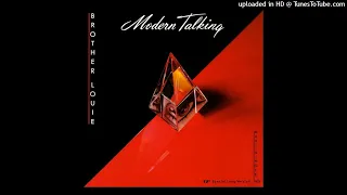 Modern Talking - Brother Louie (12'' Special Long Version)